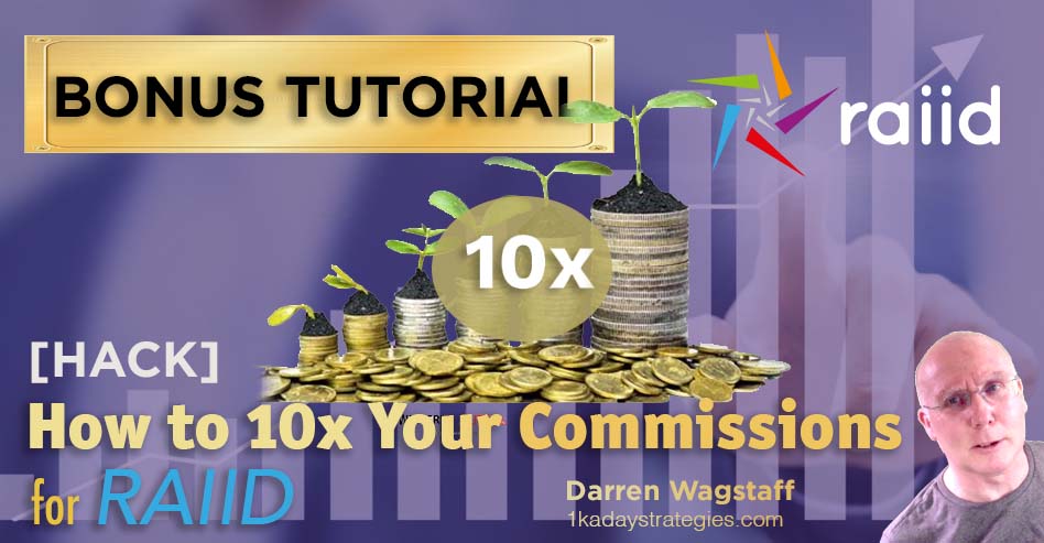 Bonus 10x Commissions for RAIID